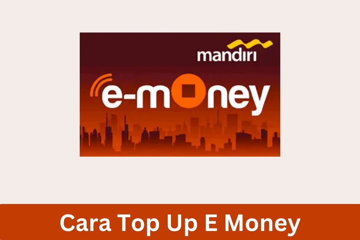 5 Cara Top Up E Money Mandiri Lewat Dana Indomaret Dan ATM