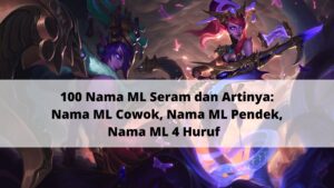 nama ml seram dan artinya